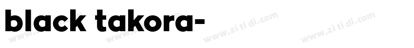 black takora字体转换